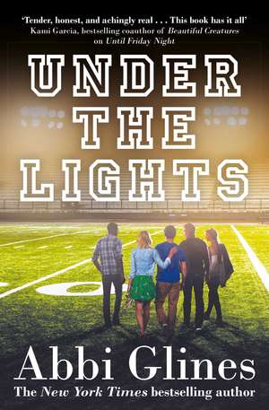 Under the Lights de Abbi Glines