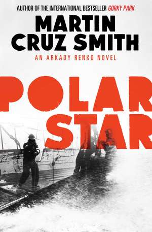 Polar Star de Martin Cruz Smith