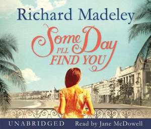 Some Day I'll Find You de Richard Madeley