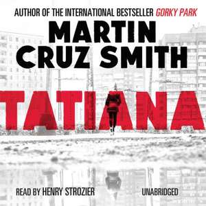 Tatiana de Martin Cruz Smith