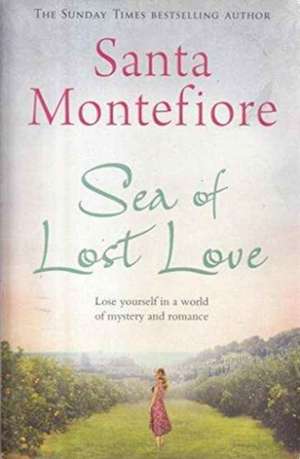 Sea of Lost Love de Santa Montefiore