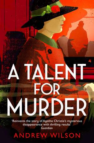 A Talent for Murder de Andrew Wilson