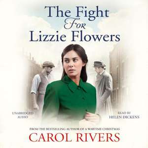 The Fight for Lizzie Flowers de Carol Rivers