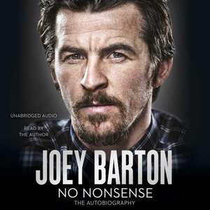 No Nonsense: The Autobiography de Joey Barton
