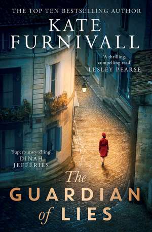 The Guardian of Lies de Kate Furnivall