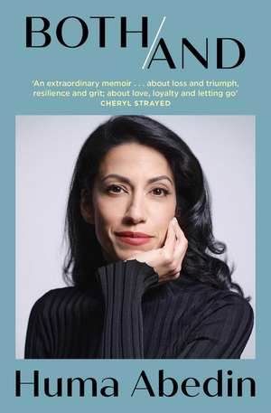 Both/And: A Life in Many Worlds de Huma Abedin