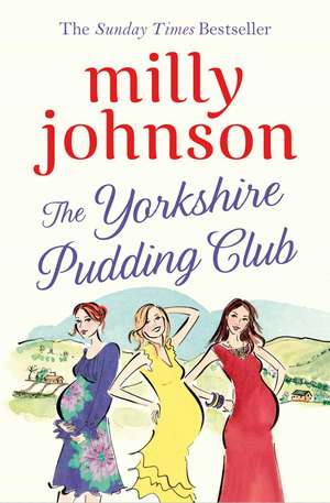 The Yorkshire Pudding Club de Milly Johnson