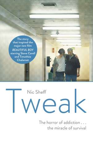 Tweak: Growing up on Crystal Meth de Nic Sheff