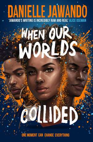 When Our Worlds Collided: Winner of the YA Book Prize and the Jhalak YA Prize! de Danielle Jawando