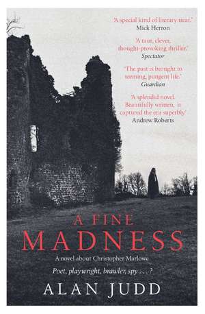 A Fine Madness: Sunday Times 'Historical Fiction Book of the Month' de Alan Judd