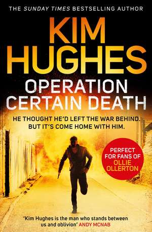 Operation Certain Death: A Dom Riley Thriller de Kim Hughes