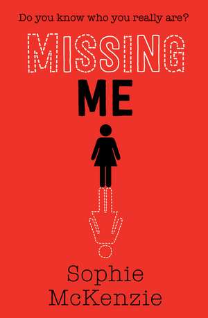 Missing Me de Sophie McKenzie