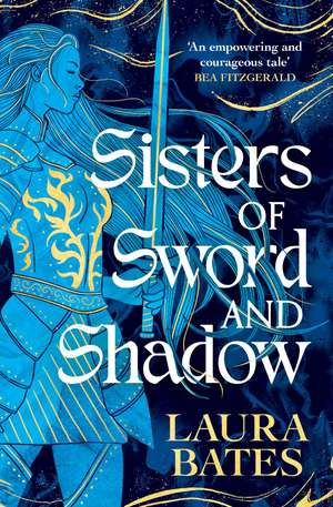 Sisters of Sword and Shadow de Laura Bates