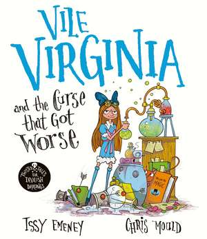 Vile Virginia and the Curse that Got Worse de Issy Emeney