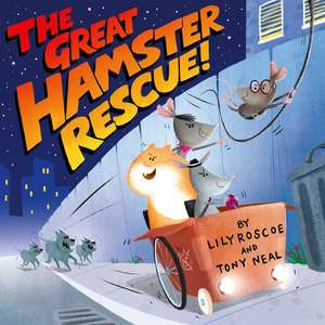 The Great Hamster Rescue de Lily Roscoe