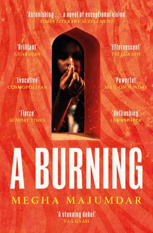 A Burning: The most electrifying debut of 2021 de Megha Majumdar