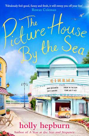 The Picture House by the Sea de Holly Hepburn