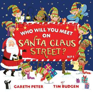 Who Will You Meet on Santa Claus Street de Gareth Peter