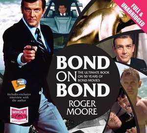 Bond on Bond de Roger Moore