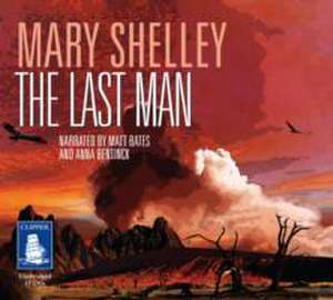 Wollstonecraft Shelley, M: The Last Man