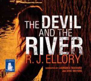 The Devil and the River de R. J. Ellory