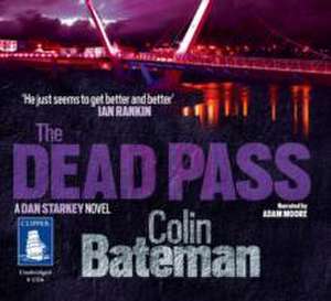 Bateman, C: The Dead Pass