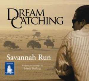 Dreamcatching: Savannah Run