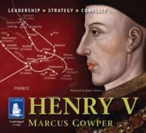 Cowper, M: Command: Henry V de Marcus Cowper