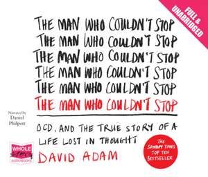 The Man Who Couldn't Stop de David Adam