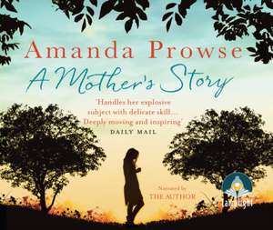 A Mother's Story de Amanda Prowse