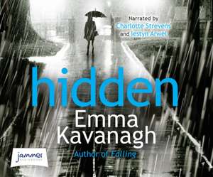 Hidden de Emma Kavanagh