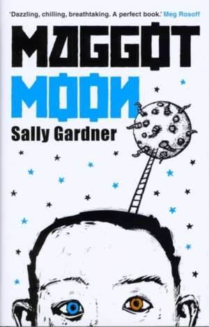 Gardner, S: Maggot Moon