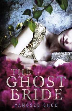 The Ghost Bride de Yangsze Choo