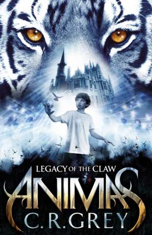 Grey, C: Legacy of the Claw de C. R. Grey