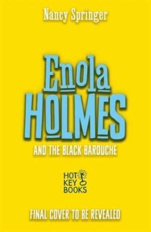 Enola Holmes and the Black Barouche (Book 7) de Nancy Springer