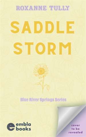 Saddle Storm de Roxanne Tully