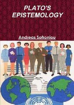 Plato's Epistemology de Andreas Sofroniou