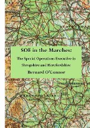 SOE in the Marches de Bernard O'Connor