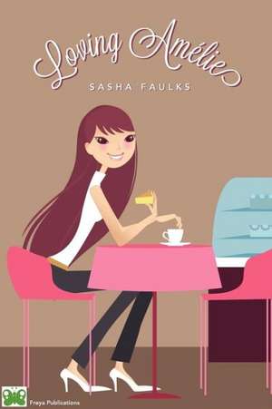 Loving Am Lie de Sasha Faulks