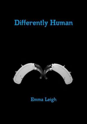 Differently Human de Emma Leigh