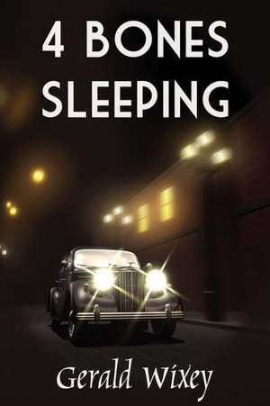 4 Bones Sleeping de Gerald Wixey