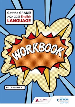 AQA GCSE English Language Workbook de Keith Brindle