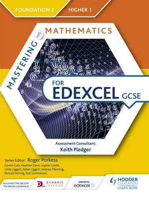 Mastering Mathematics for Edexcel GCSE: Foundation 2/Higher 1 de Gareth Cole