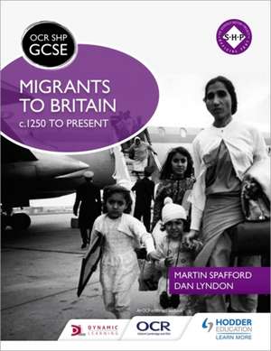 OCR GCSE History SHP: Migrants to Britain c.1250 to present de Martin Spafford