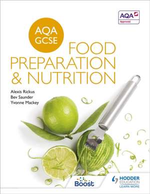 AQA GCSE Food Preparation and Nutrition de Alexis Rickus