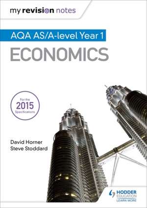 My Revision Notes: AQA AS Economics de David Horner