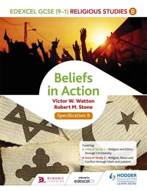 Edexcel Religious Studies for GCSE (9-1): Beliefs in Action (Specification B) de Victor W. Watton