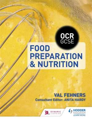 OCR GCSE Food Preparation and Nutrition de Val Fehners