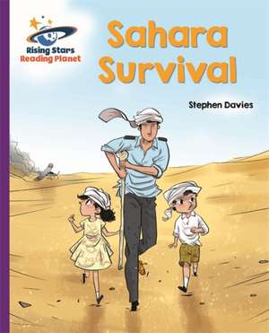 Reading Planet - Sahara Survival - Purple: Galaxy de Stephen Davies