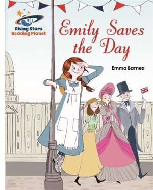 Barnes, E: Reading Planet - Emily Saves the Day - White: Gal de Emma Barnes